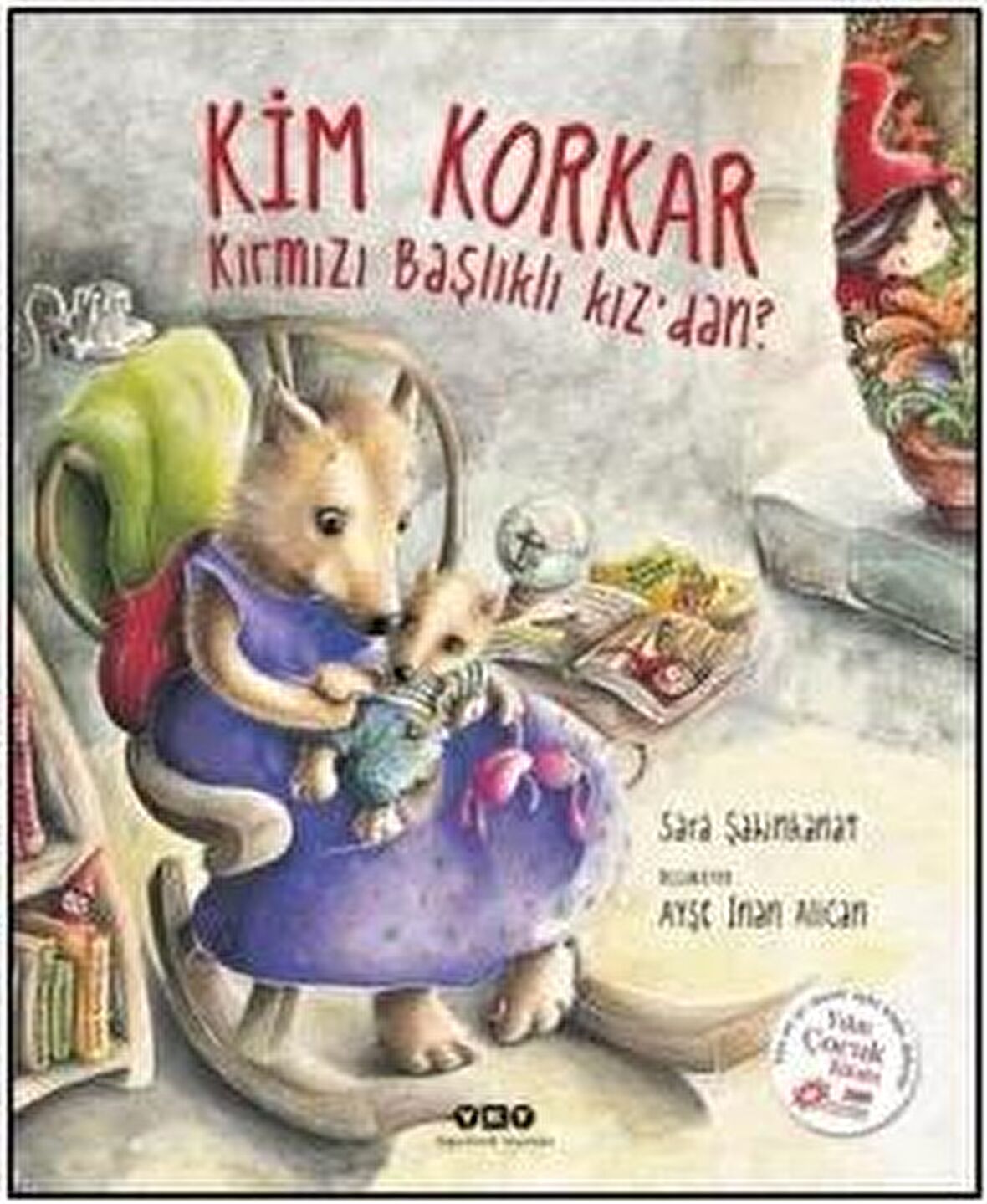 Kim Korkar Kırmızı Başlıklı Kız’dan?