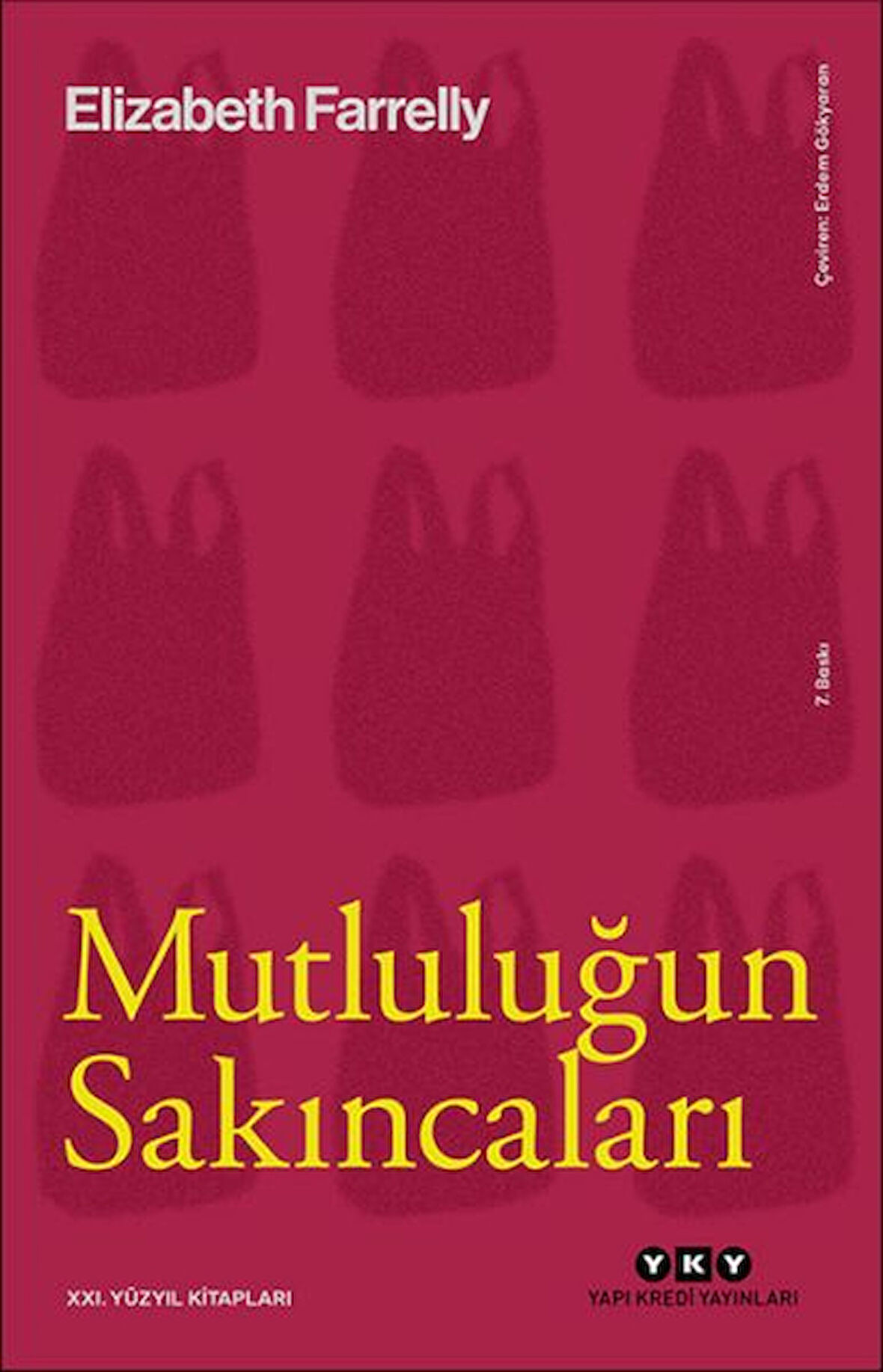 Mutluluğun Sakıncaları