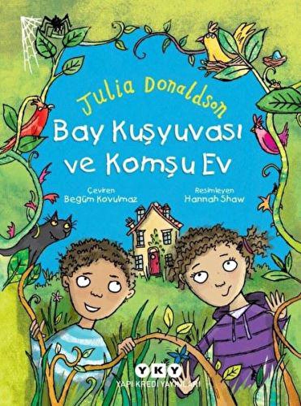 Bay Kuşyuvası ve Komşu Ev