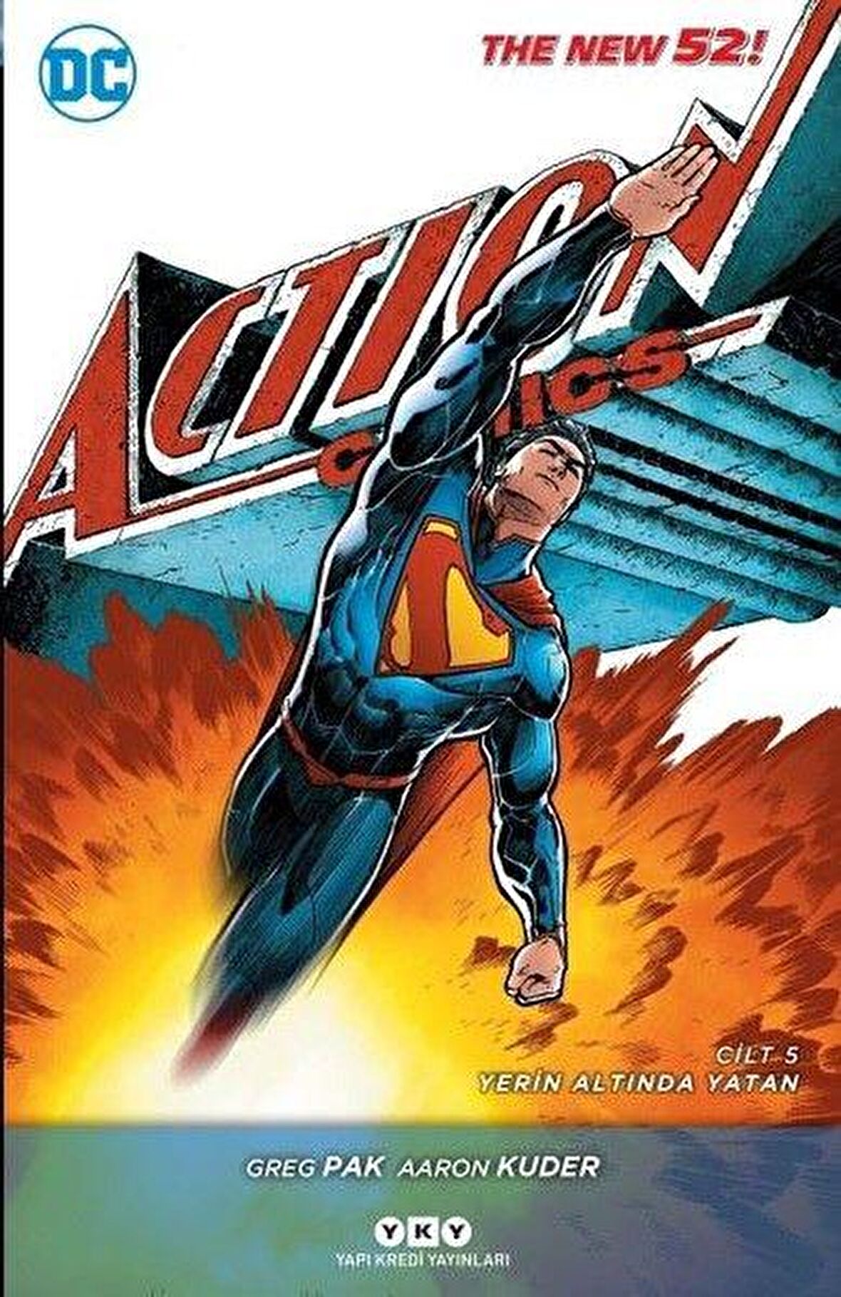 Superman Action Comics Cilt 5: Yerin Altında Yatan