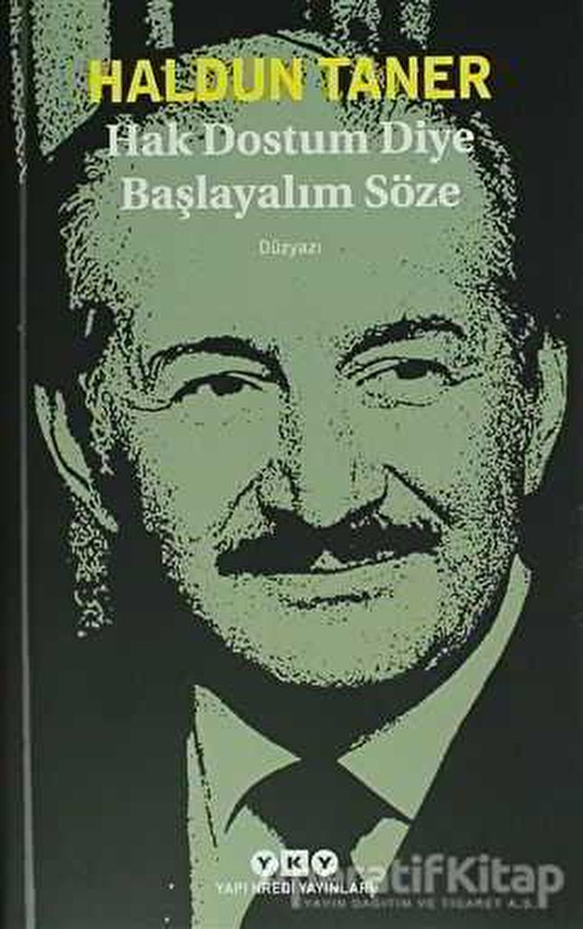 Hak Dostum Diye Başlayalım Söze - Haldun Taner - Yapı Kredi Yayınları