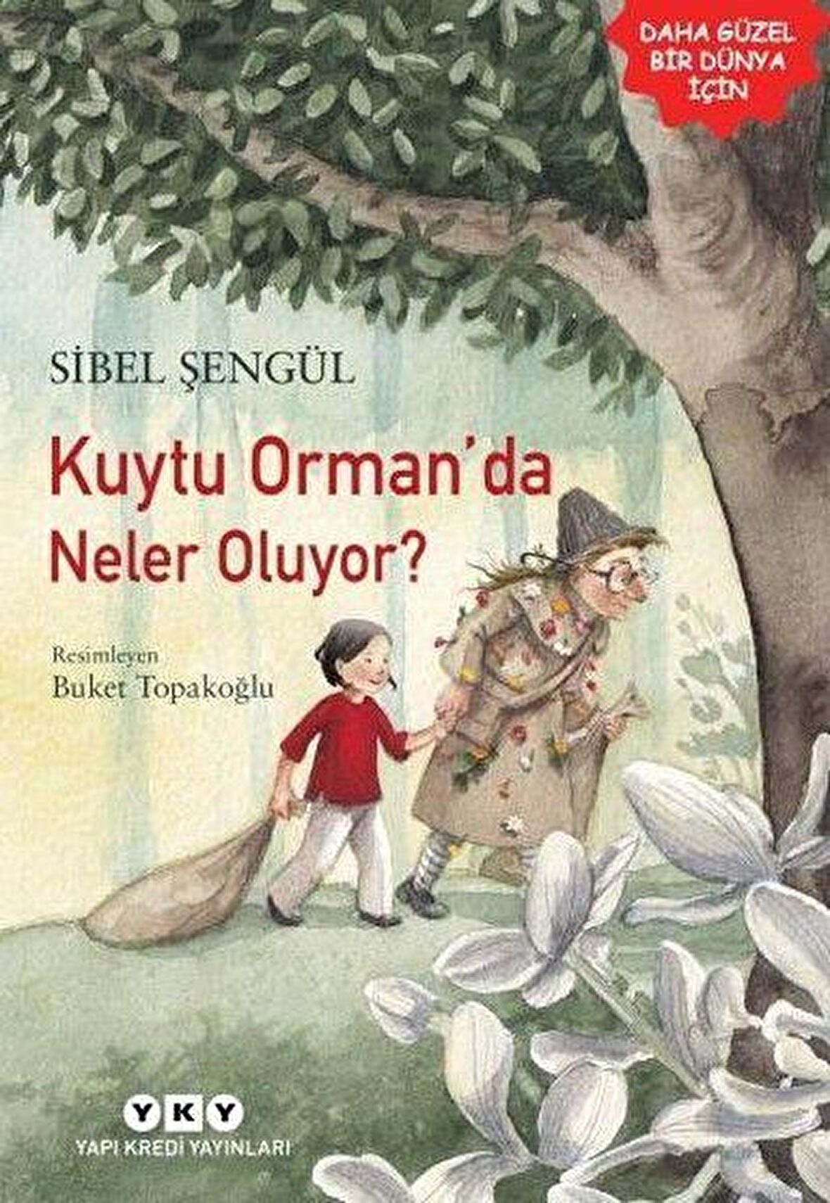 Kuytu Orman’da Neler Oluyor?