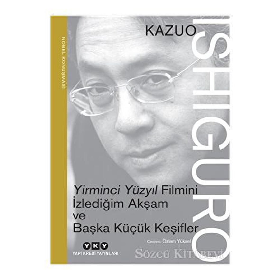 Yirminci Yüzyıl Filmini İzlediğim Akşam ve Başka Küçük Keşifler