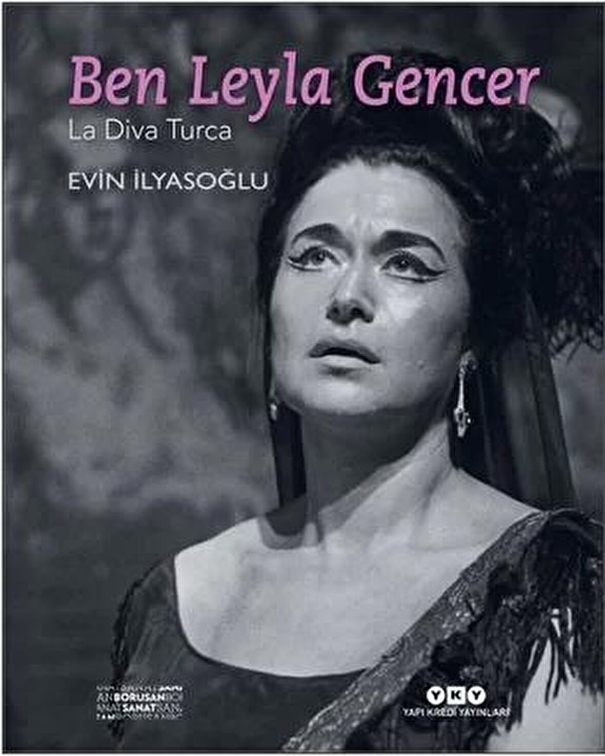 Ben Leyla Gencer-La Diva Turca (Ciltli)