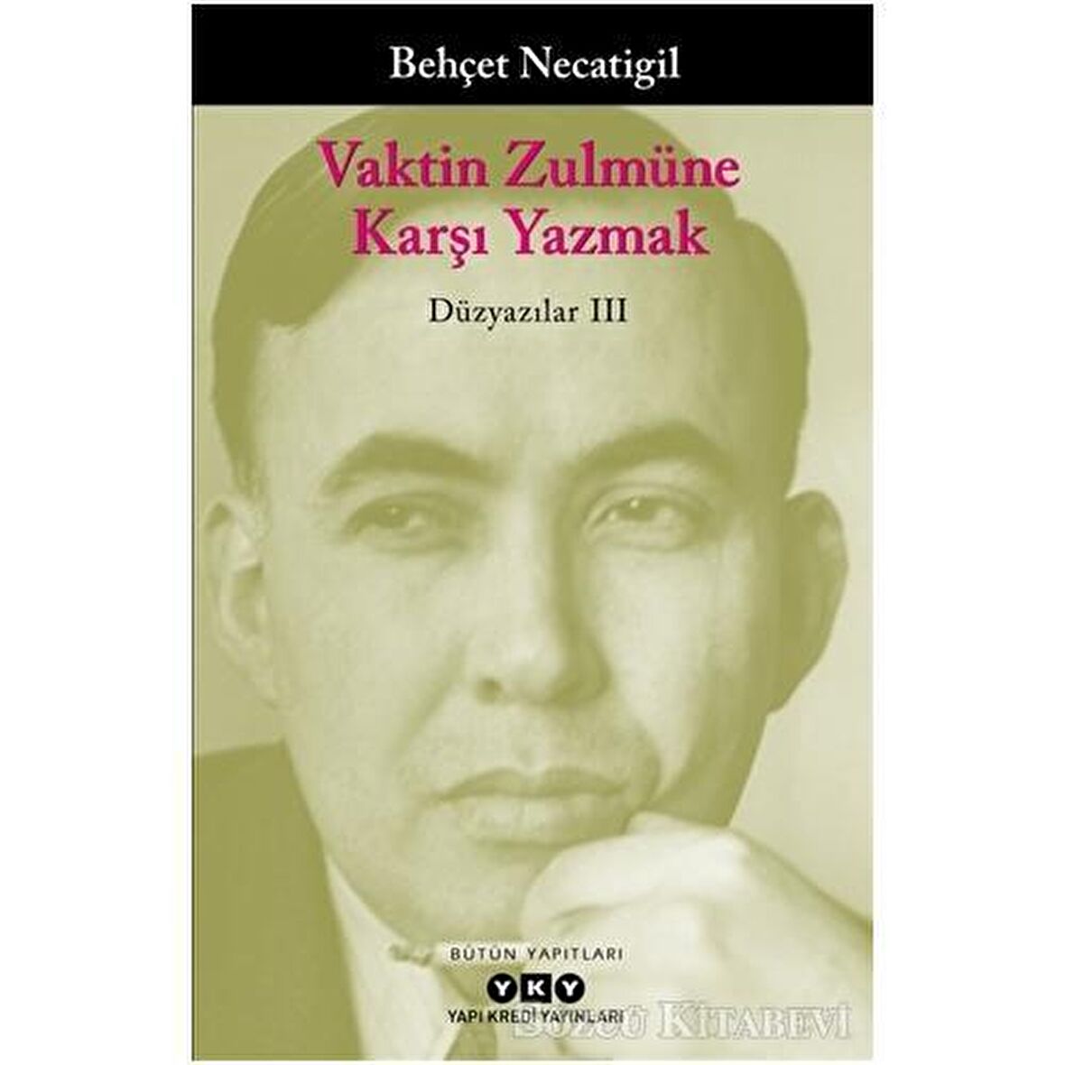 Vaktin Zulmüne Karşı Yazmak