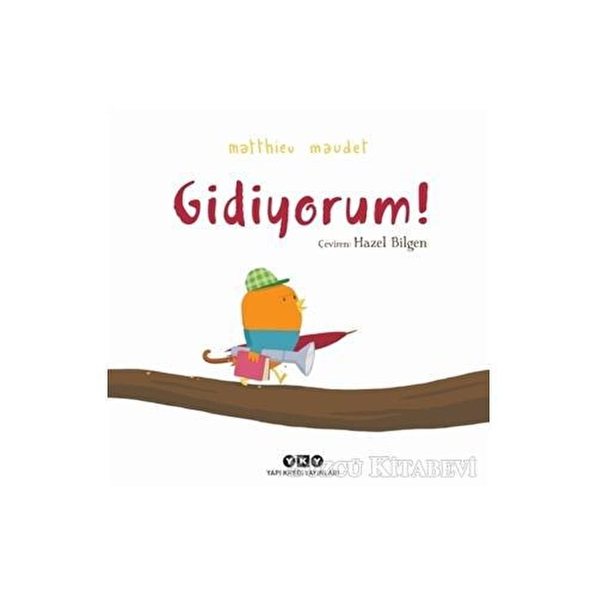 Gidiyorum!