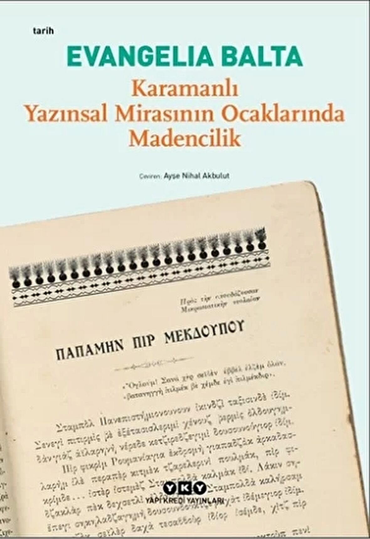 Karamanlı Yazınsal Mirasının Ocaklarında Madencilik