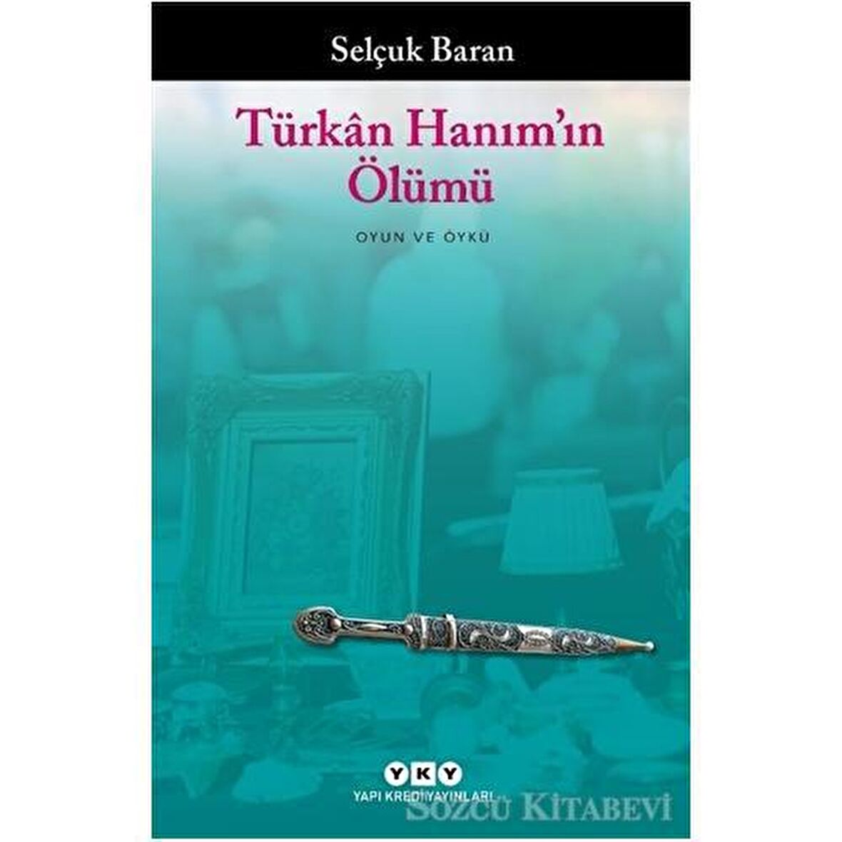 Türkan Hanım’ın Ölümü