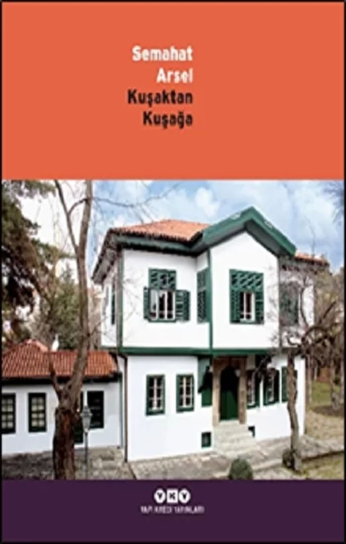 Kuşaktan Kuşağa - Semahat Arsel