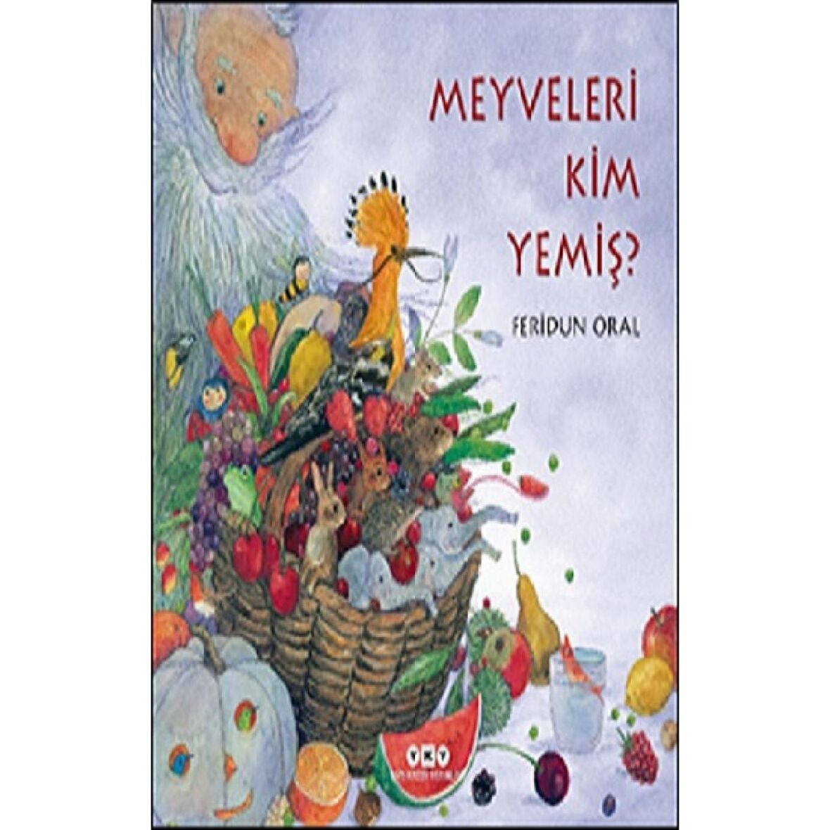 Meyveleri Kim Yemiş?