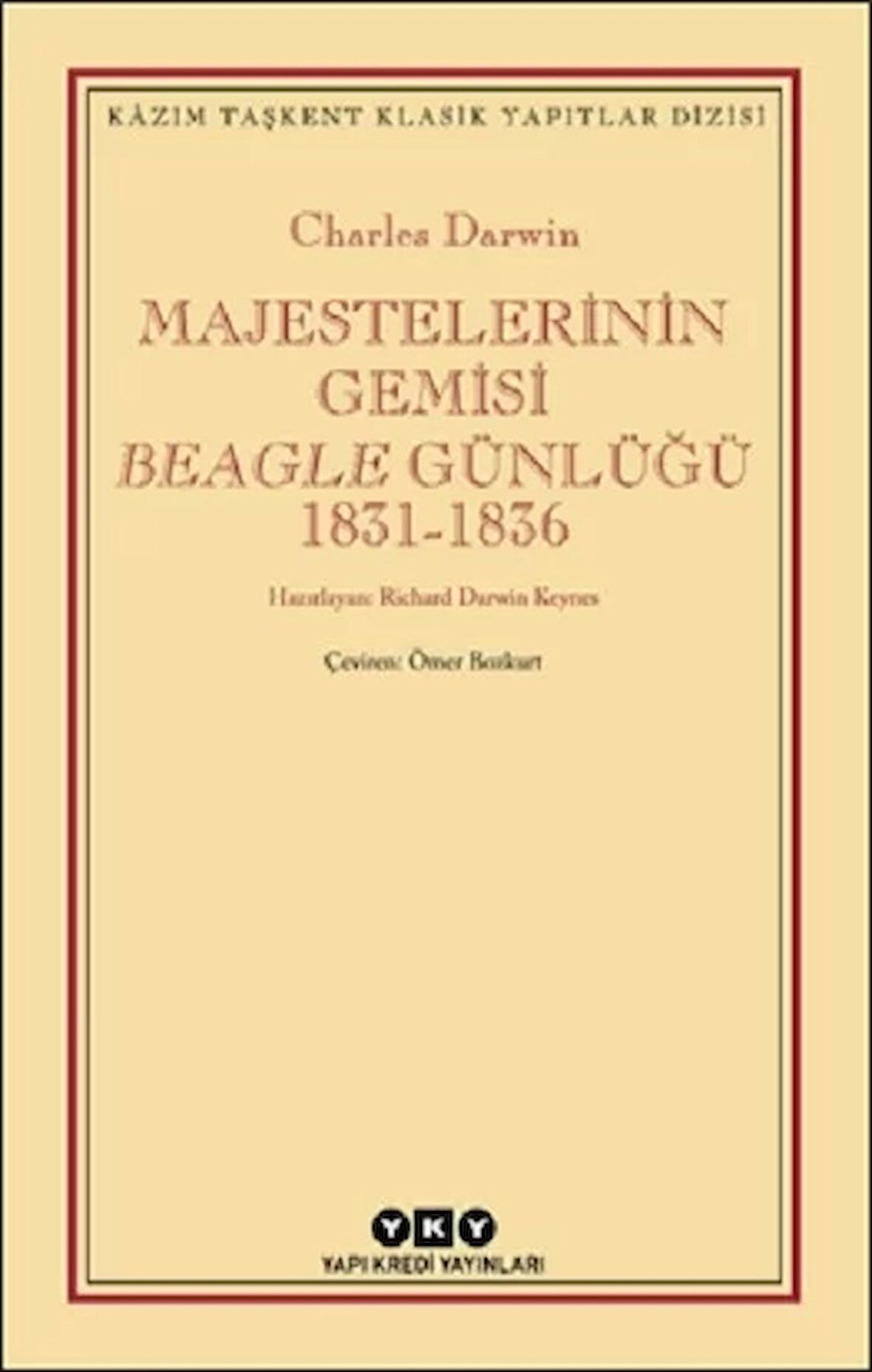 Majestelerinin Gemisi Beagle Günlüğü (1831-1836)