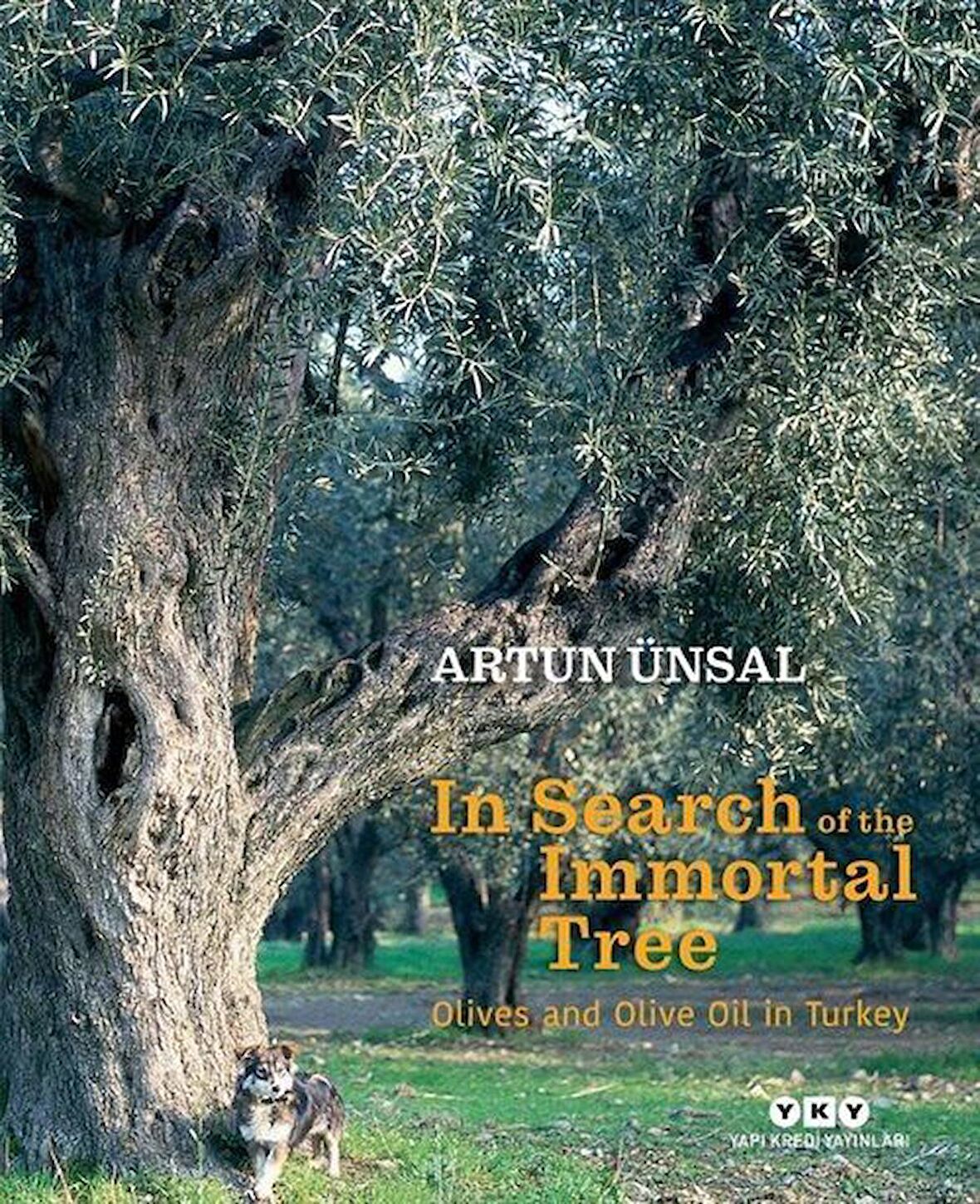 In Search Of The Immortal Tree/ Olives and Olive Oil in Turkey (Ölmez Ağacın Peşinde-İngilizce)