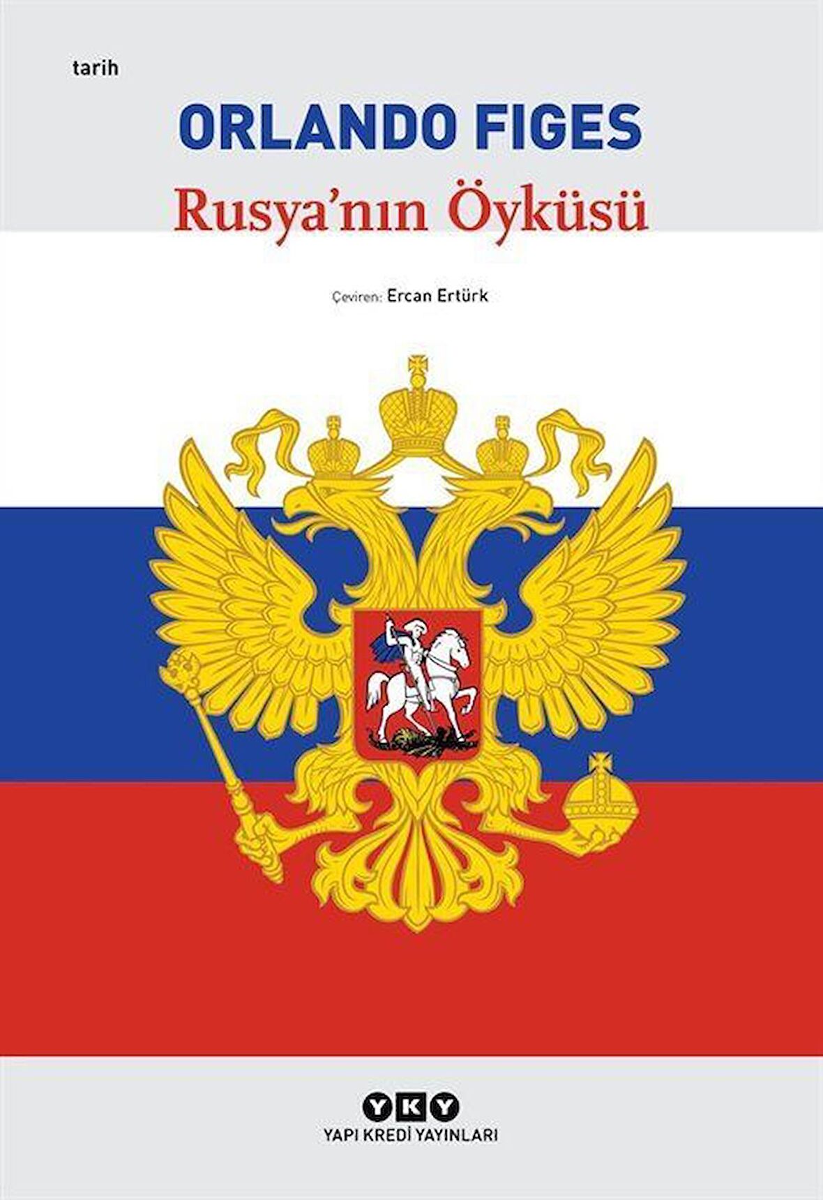 Rusya'nın Öyküsü / Orlando Figes