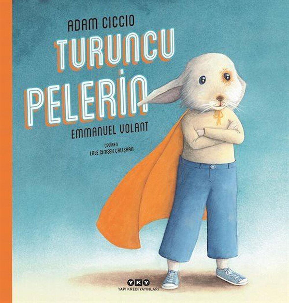 Turuncu Pelerin / Adam Ciccio