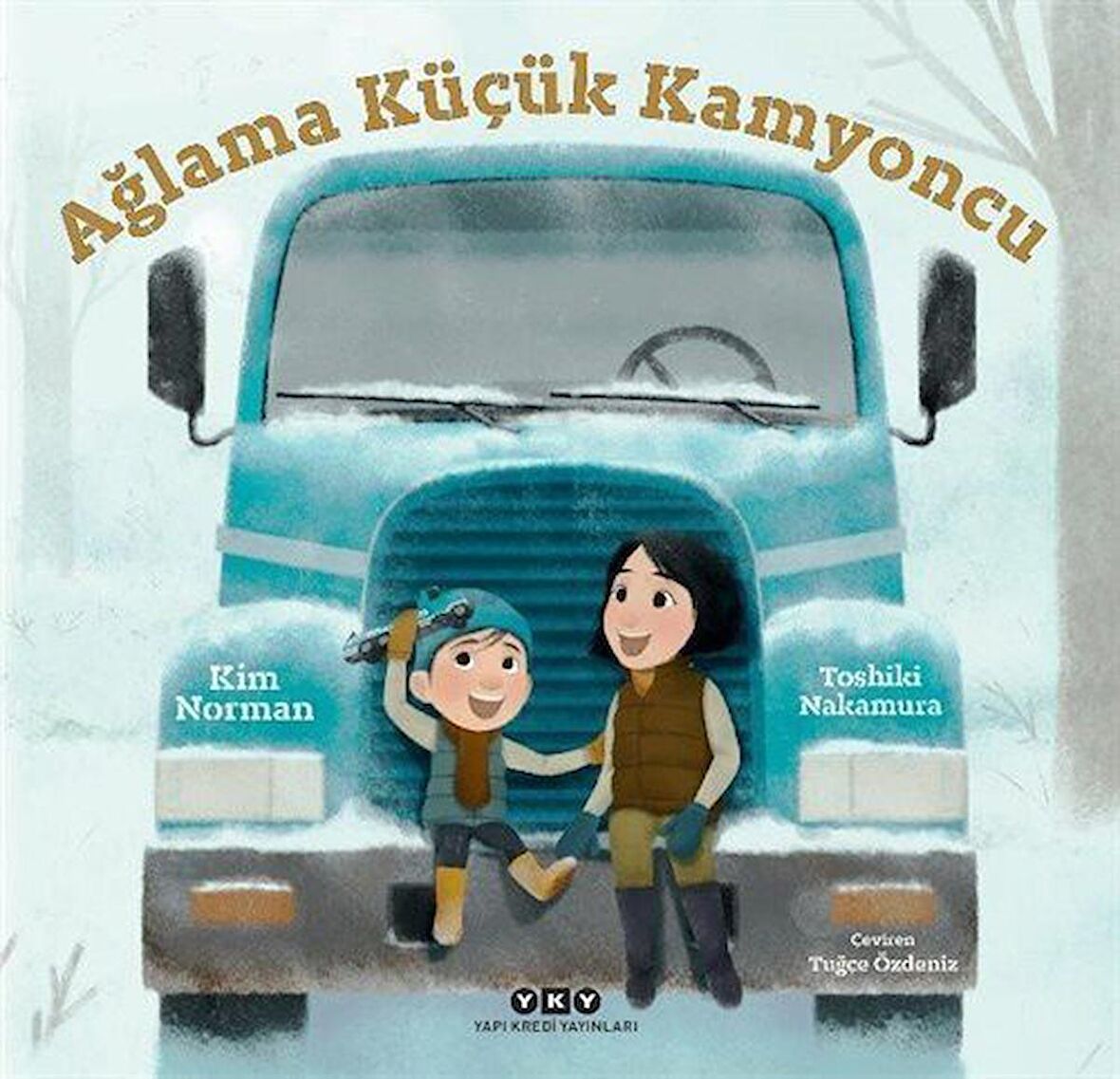 Ağlama Küçük Kamyoncu / Kim Norman