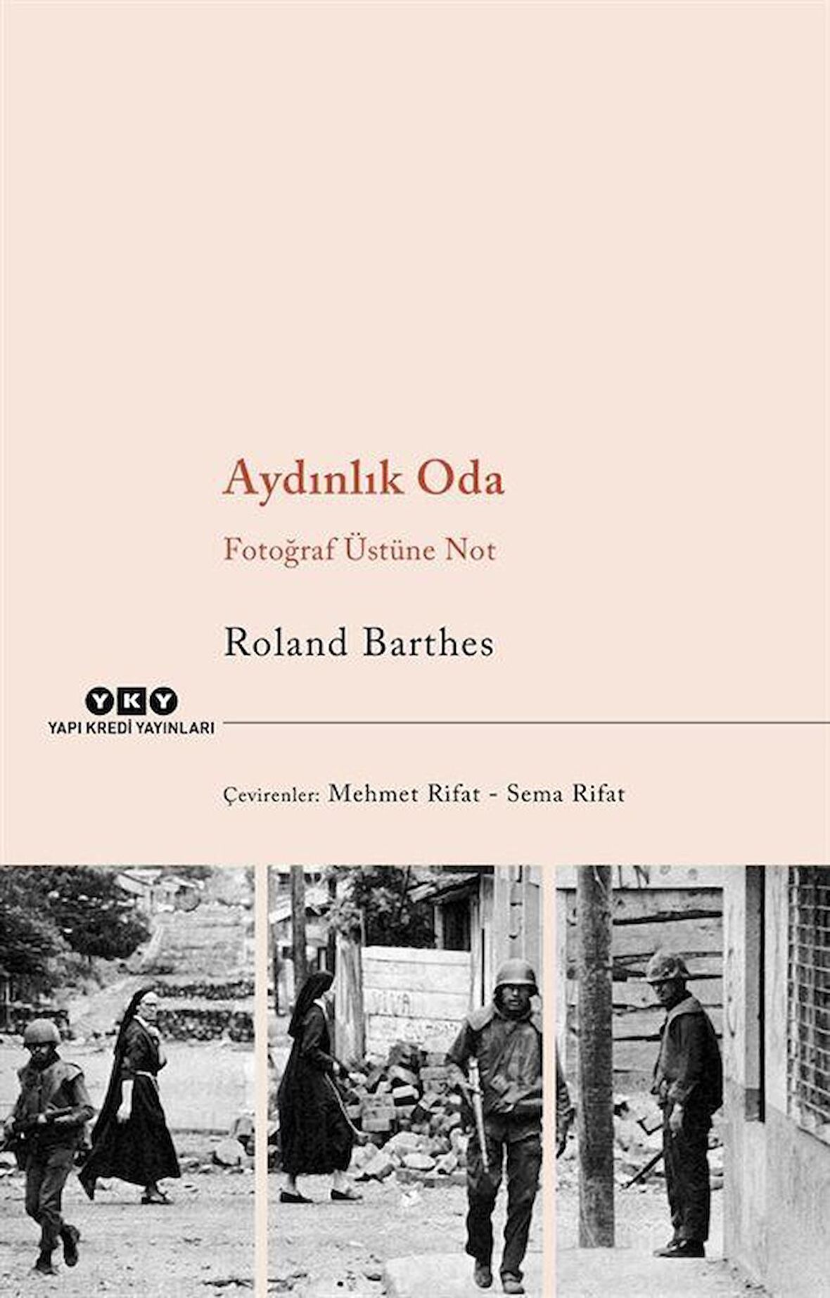 Aydınlık Oda & Fotoğraf Üstüne Not / Roland Barthes