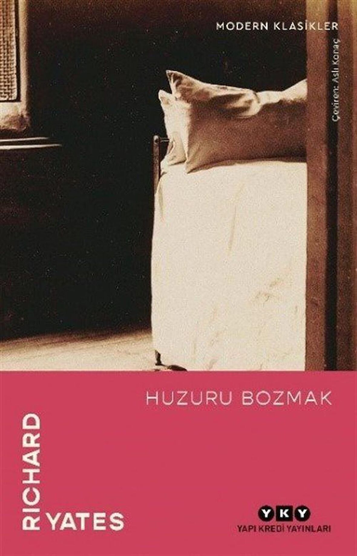 Huzuru Bozmak / Richard Yates