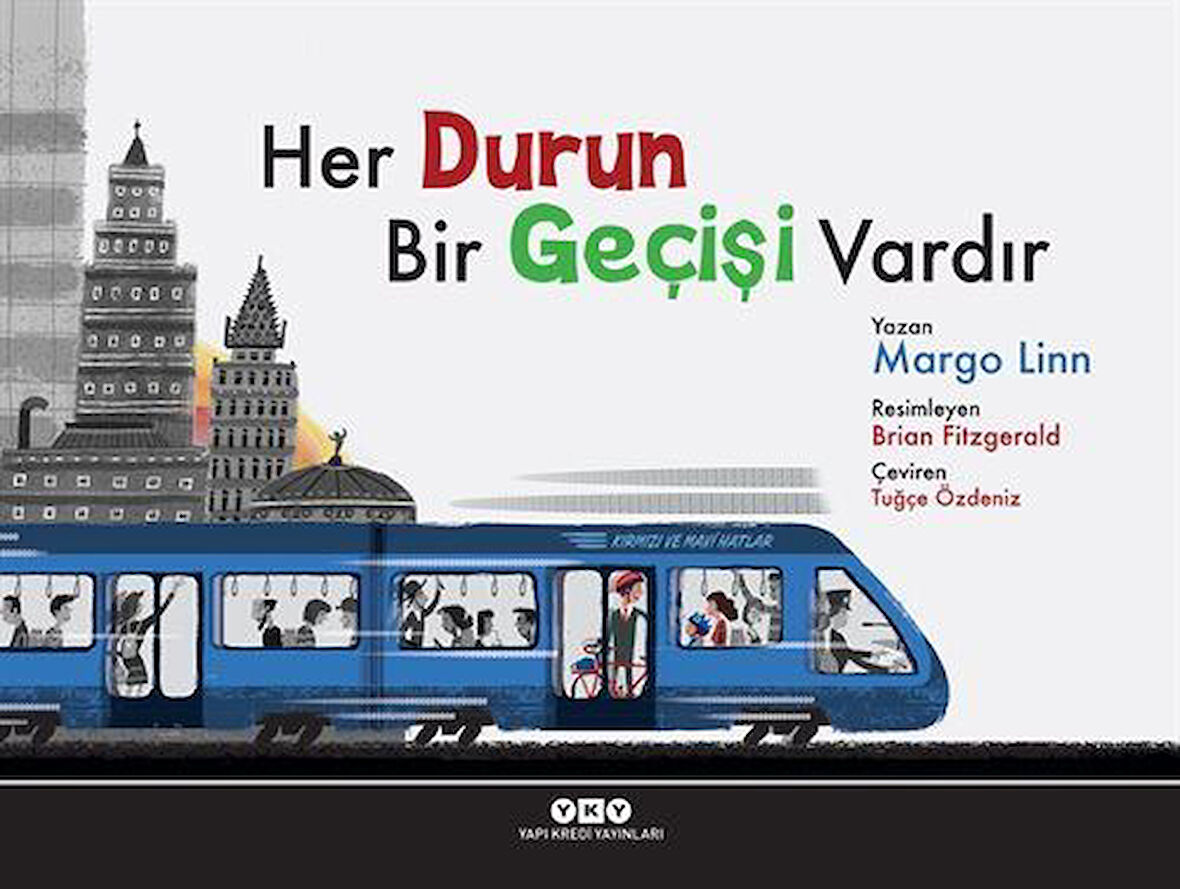 Her Durun Bir Geçişi Vardır / Margo Linn