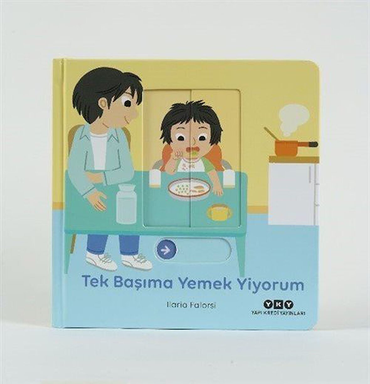 Hareketli Büyüyorum Serisi 6 / Tek Başıma Yemek Yiyorum / Ilaria Falorsi