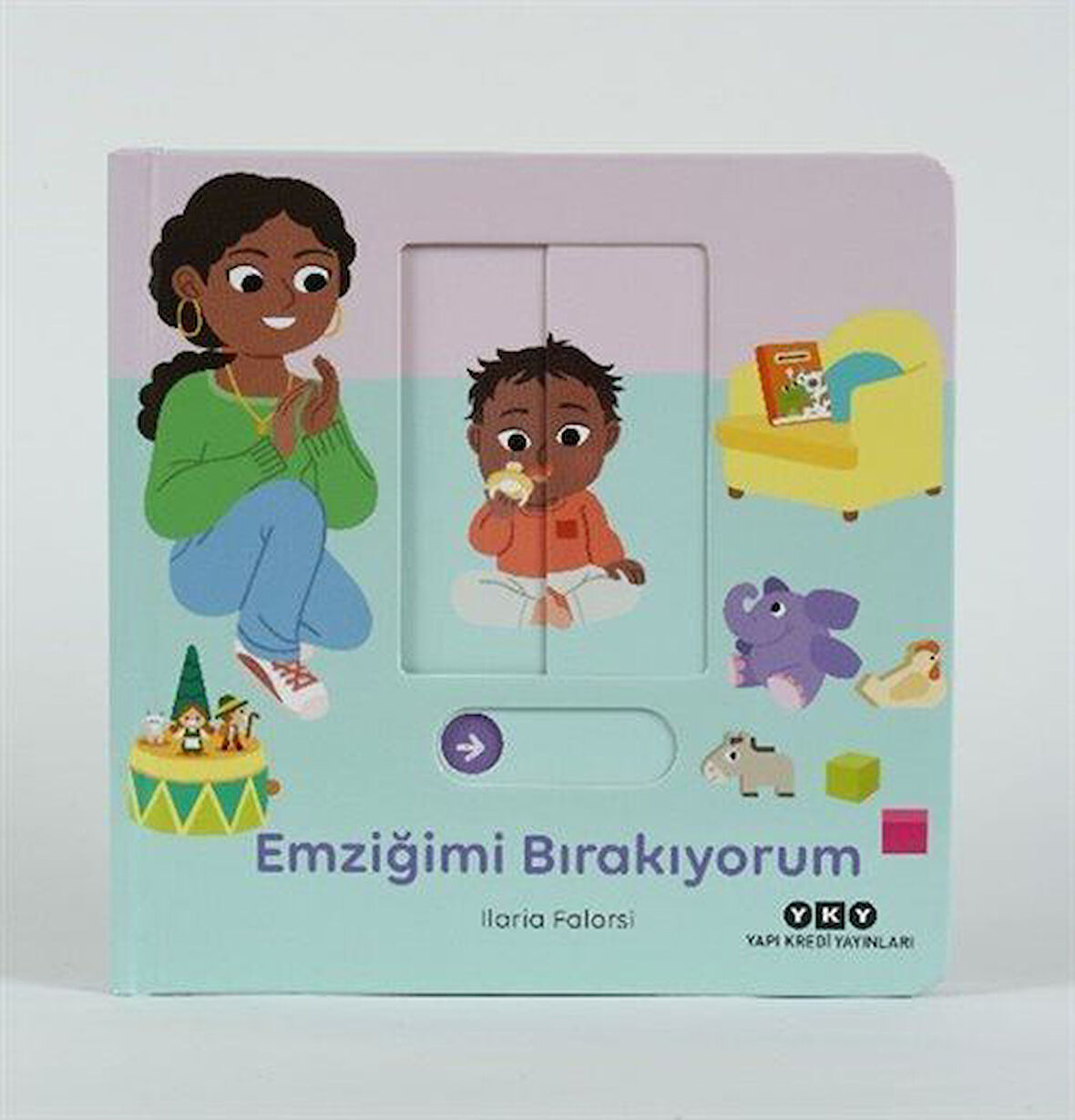 Hareketli Büyüyorum Serisi 1 / Emziğimi Bırakıyorum / Ilaria Falorsi