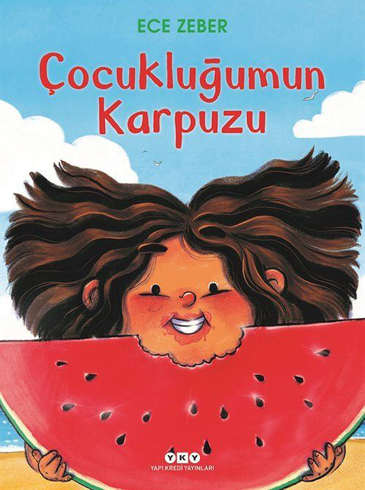 Çocukluğumun Karpuzu / Ece Zeber