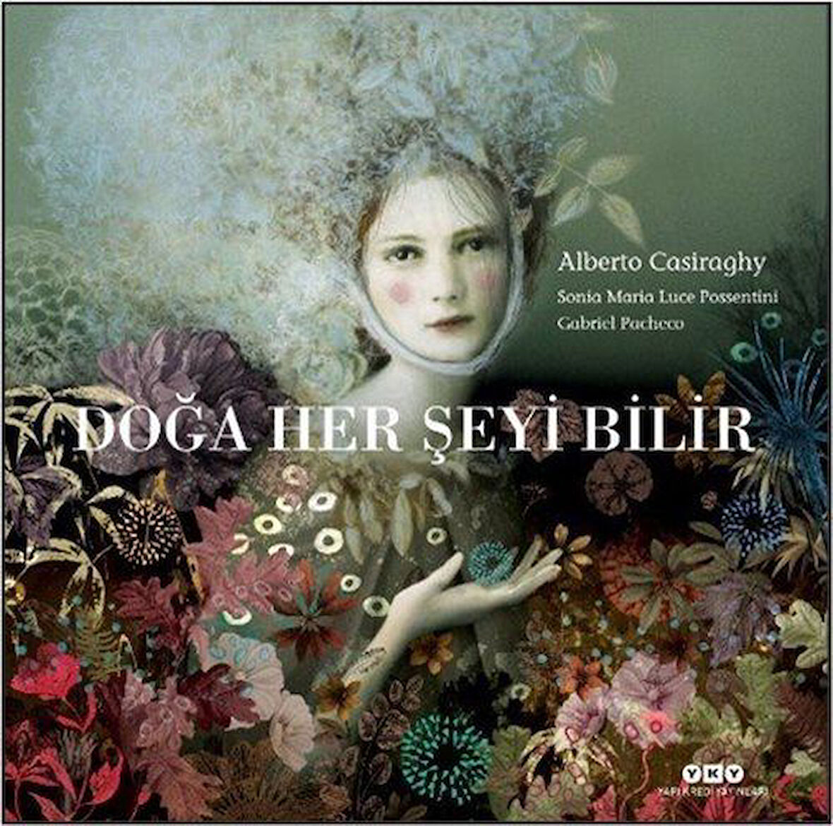 Doğa Her Şeyi Bilir / Alberto Casiraghy
