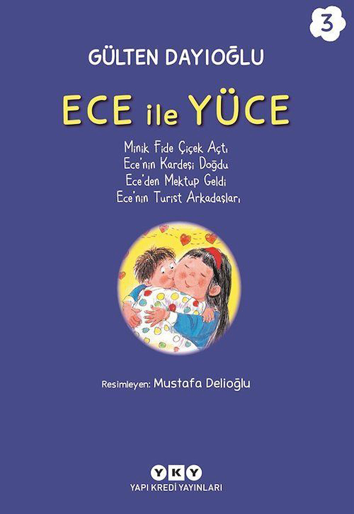 Ece ile Yüce 3 / Gülten Dayıoğlu