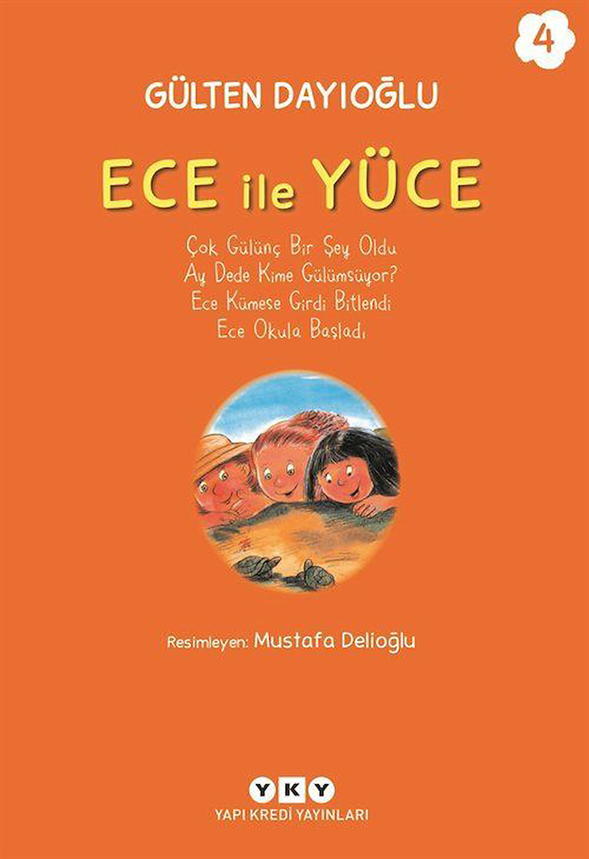 Ece ile Yüce 4 / Gülten Dayıoğlu