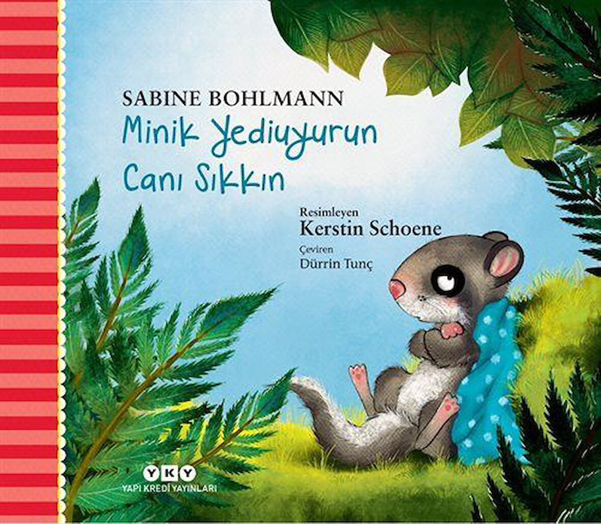 Minik Yediuyurun Canı Sıkkın / Sabine Bohlmann