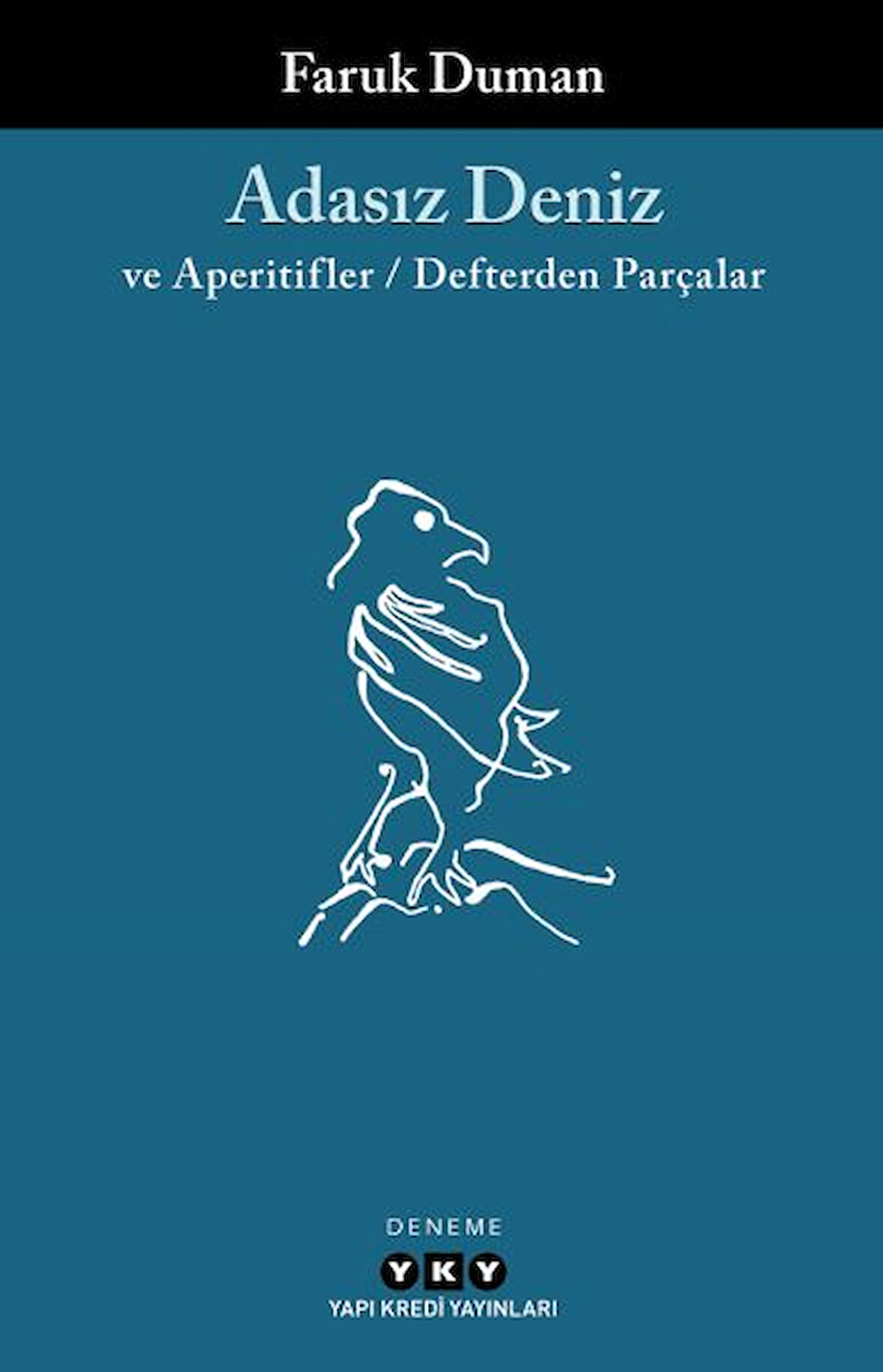 Adasız Deniz ve Aperatifler - Defterden Parçalar