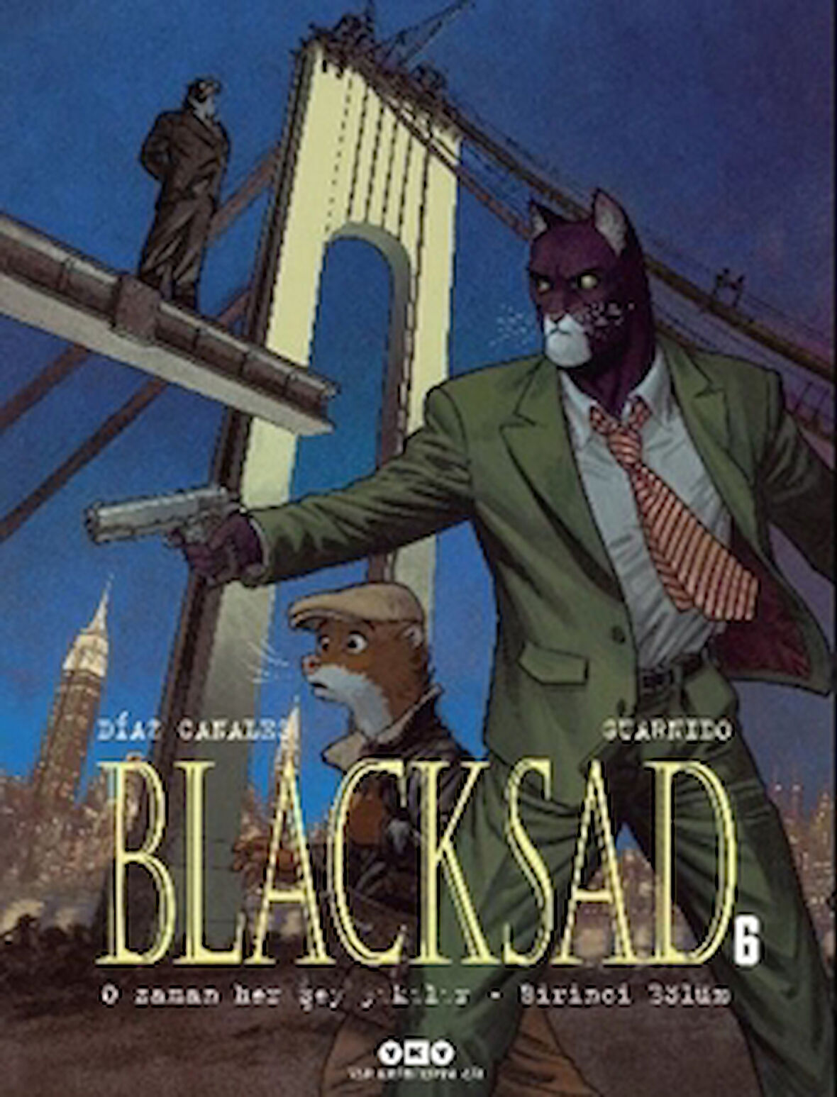 Blacksad 6 - O Zaman Her Şey Yıkılır Birinci Bölüm