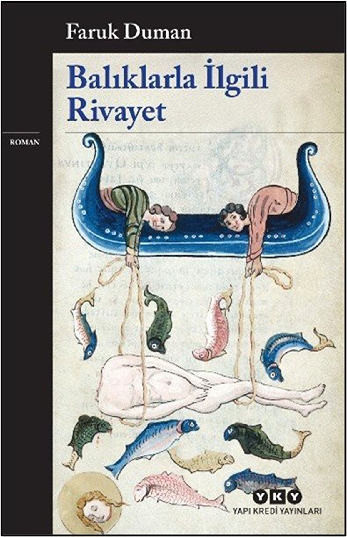 Balıklarla İlgili Rivayet / Faruk Duman