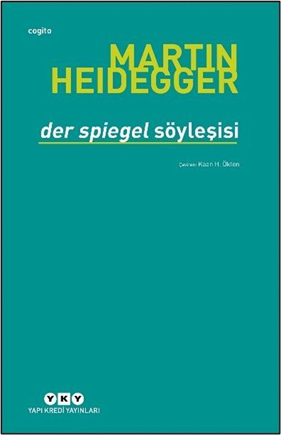 Der Spiegel Söyleşisi / Martin Heidegger