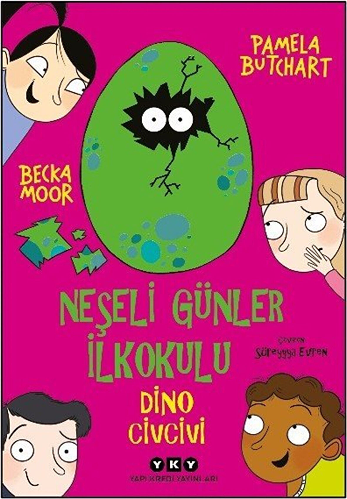 Neşeli Günler İlkokulu - Dino Civcivi / Pamela Butchart