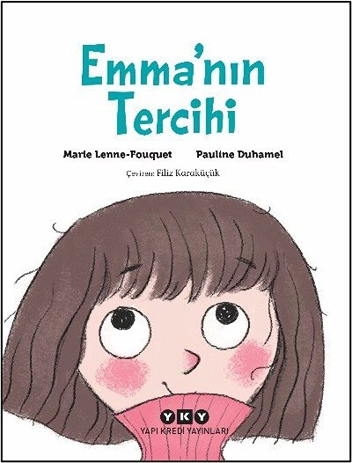 Emma'nın Tercihi / Marie Lenne Fouquet