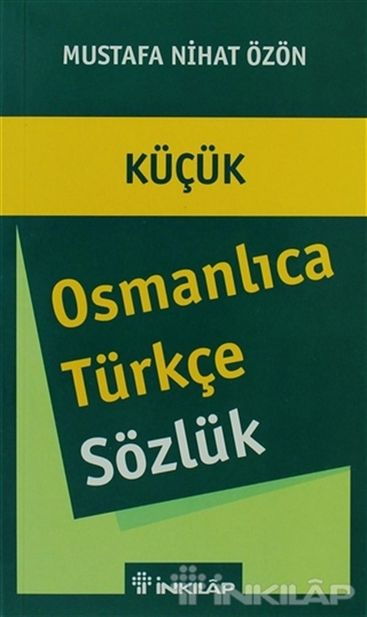 Küçük Osmanlıca - Türkçe Sözlük