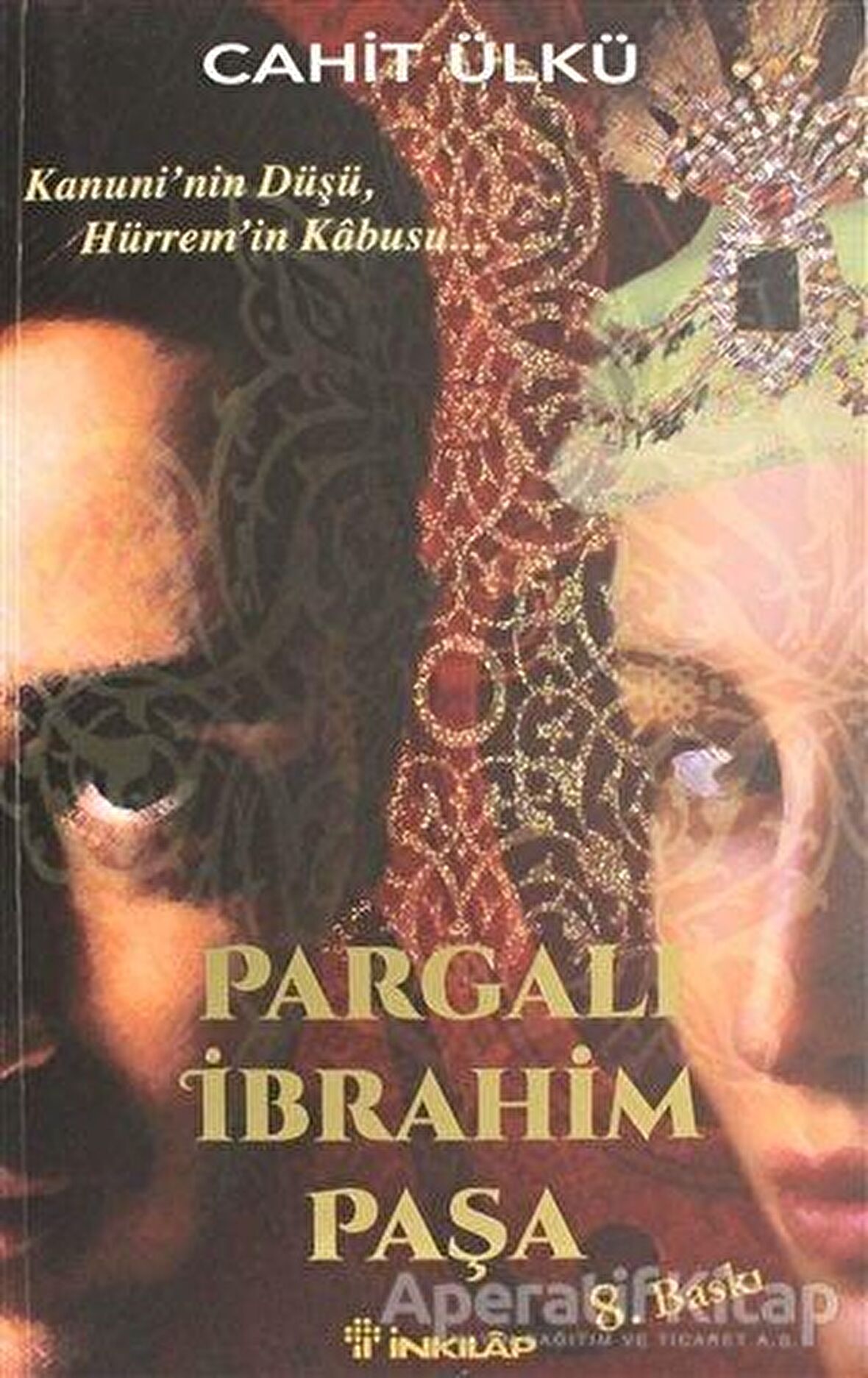 Pargalı İbrahim Paşa Kanuni'nin Düşü, Hürrem'in Kabusu