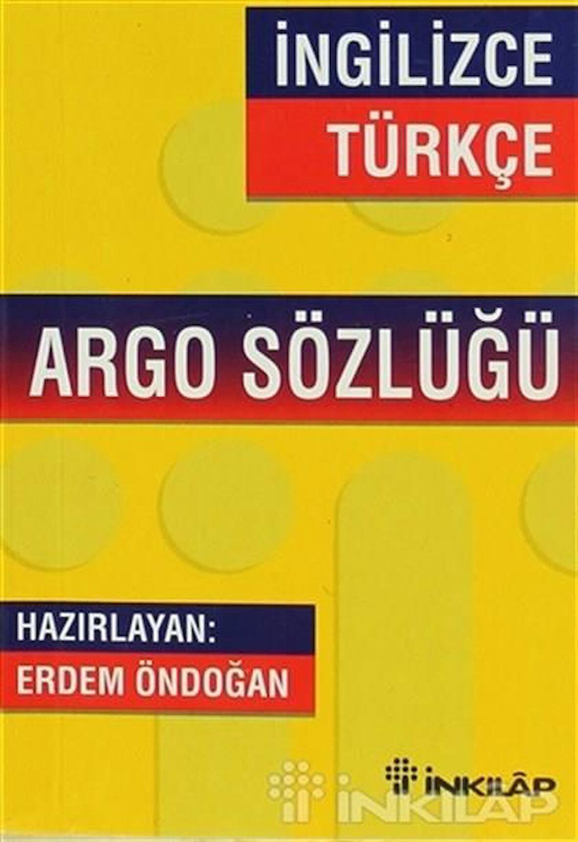 İngilizce - Türkçe Argo Sözlüğü