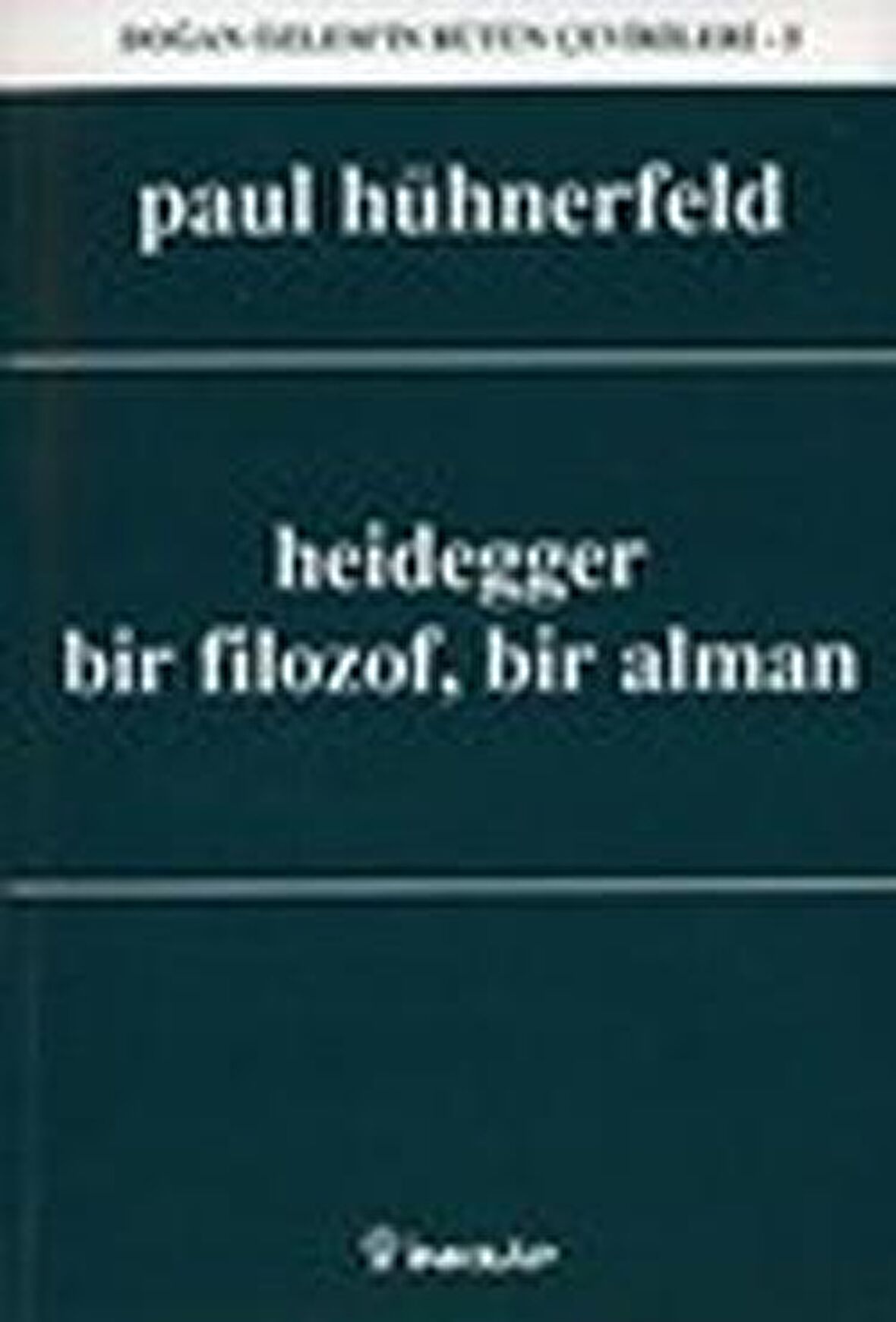 Heidegger Bir Filozof, Bir Alman