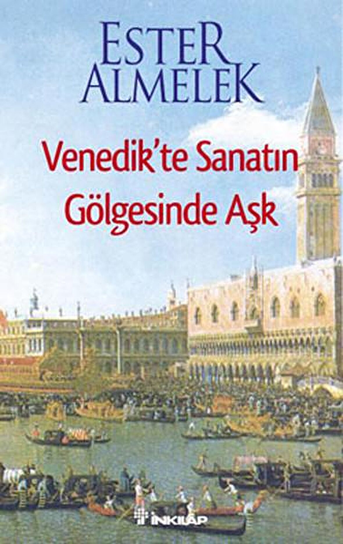 Venedik’te Sanatın Gölgesinde Aşk