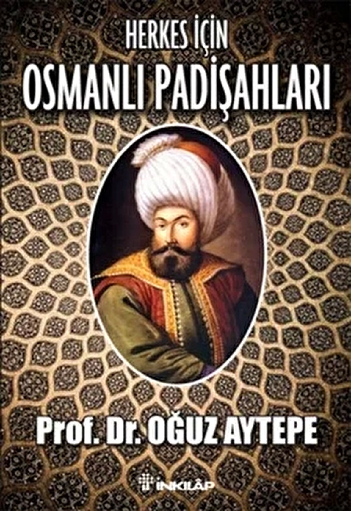 Herkes İçin Osmanlı Padişahları