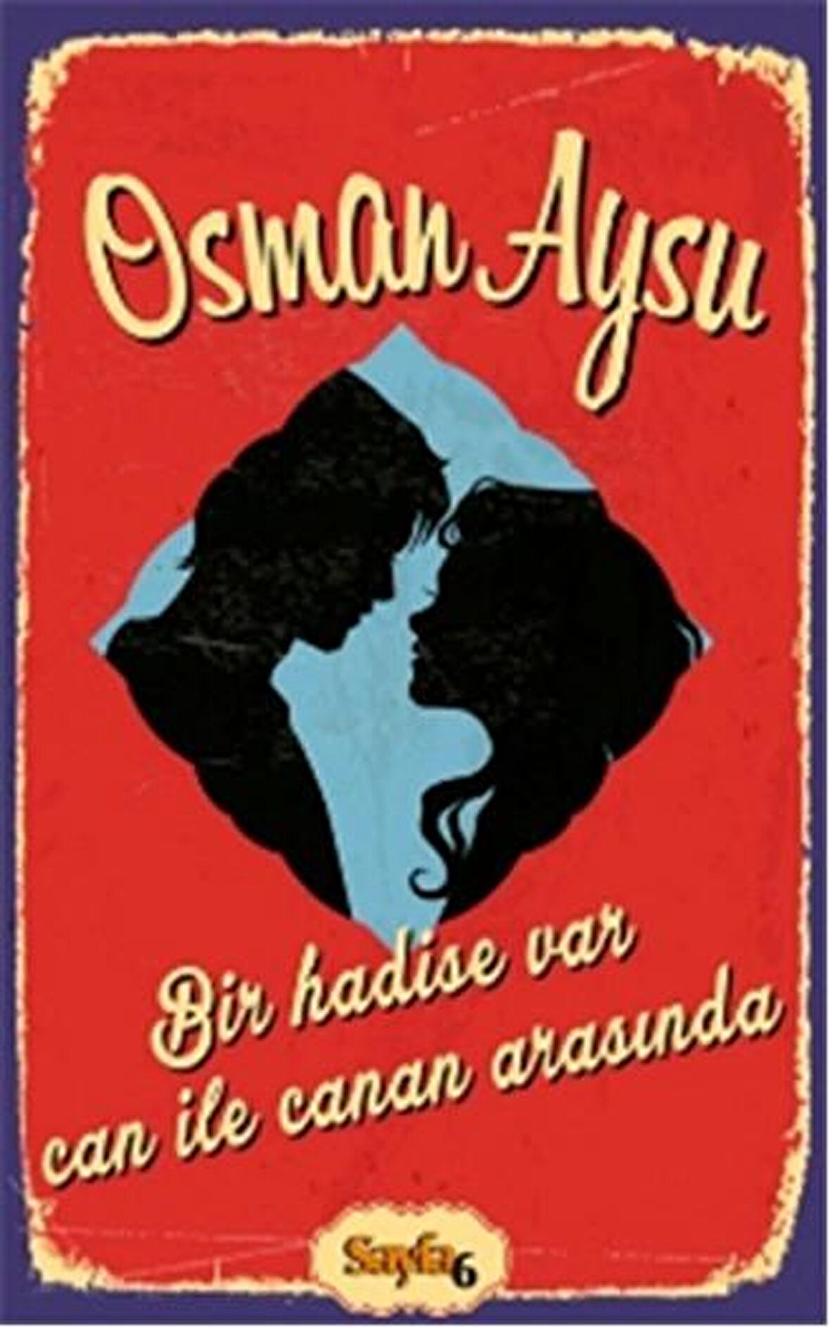 Bir Hadise Var Can ile Canan Arasında