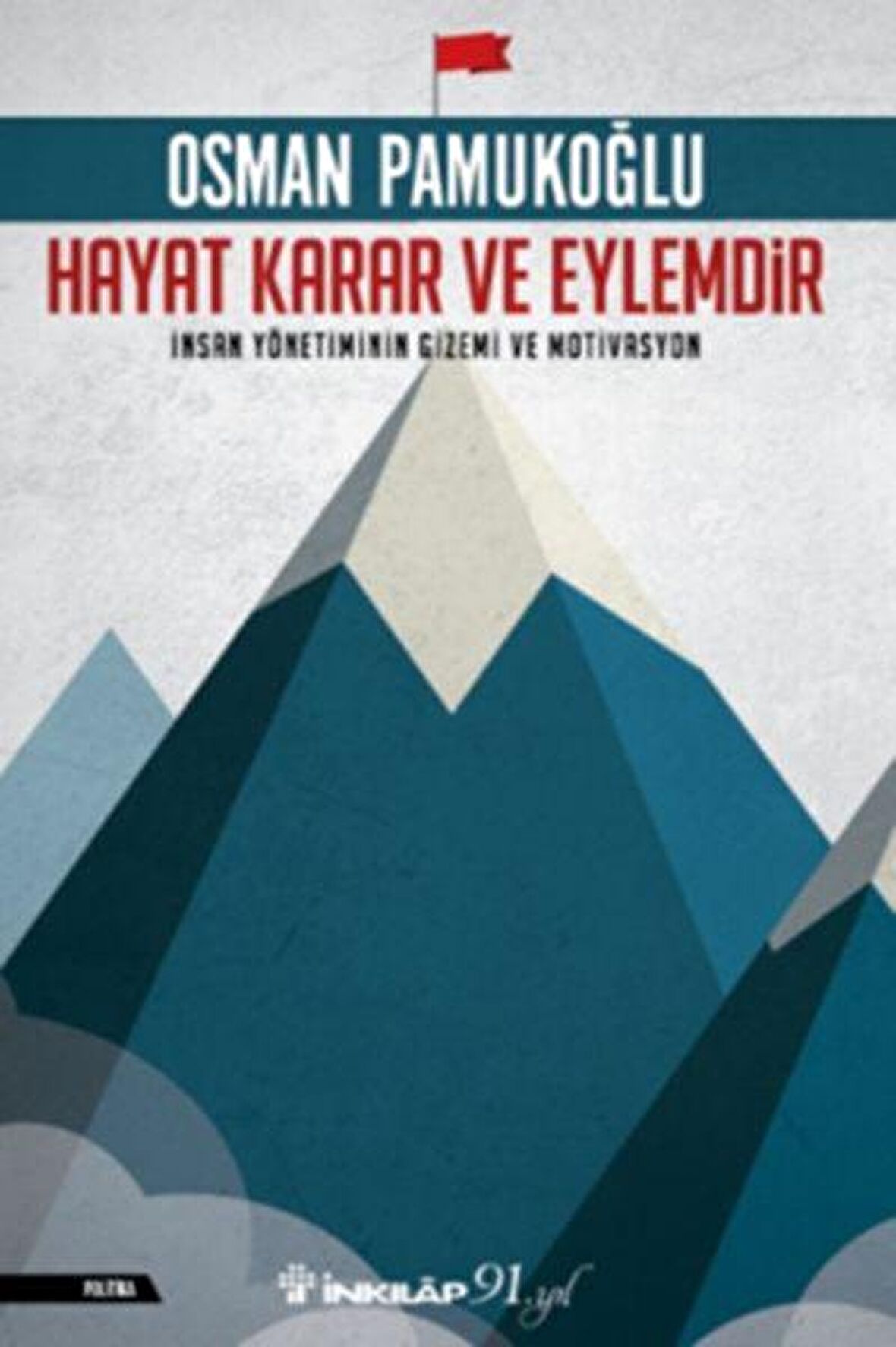 Hayat Karar ve Eylemdir