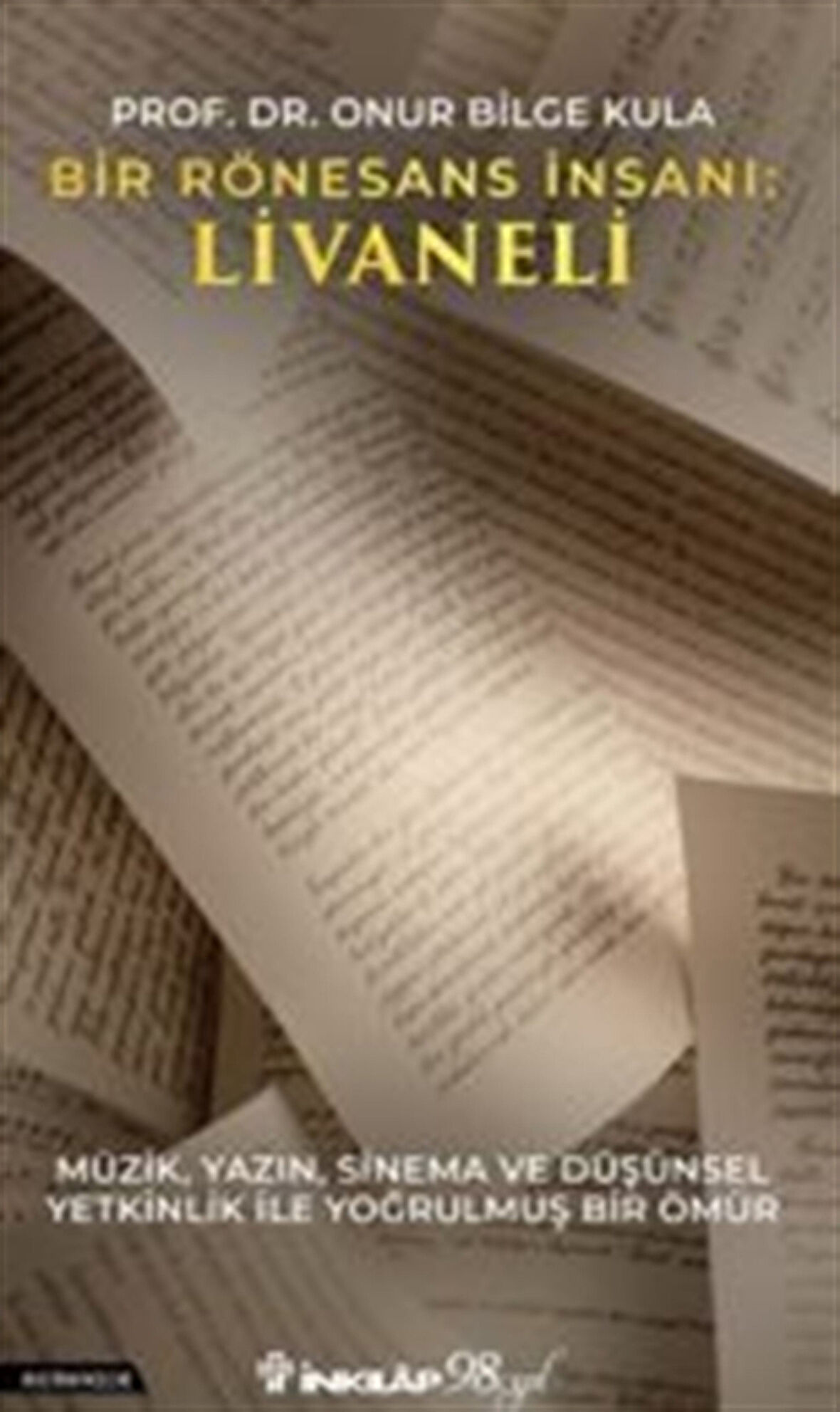 Bir Rönesans İnsanı: Livaneli / Prof. Dr. Onur Bilge Kula