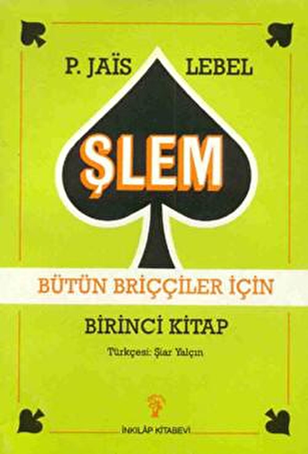 Şlem Bütün Briççiler İçin Birinci Kitap