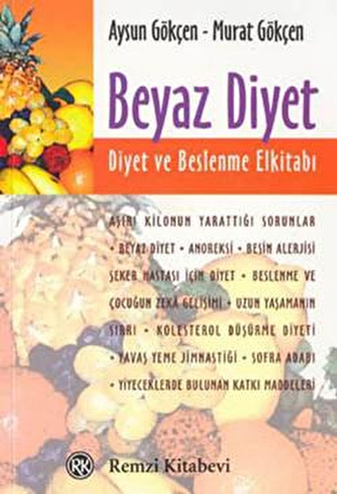 Beyaz Diyet: Diyet ve Beslenme El Kitabı