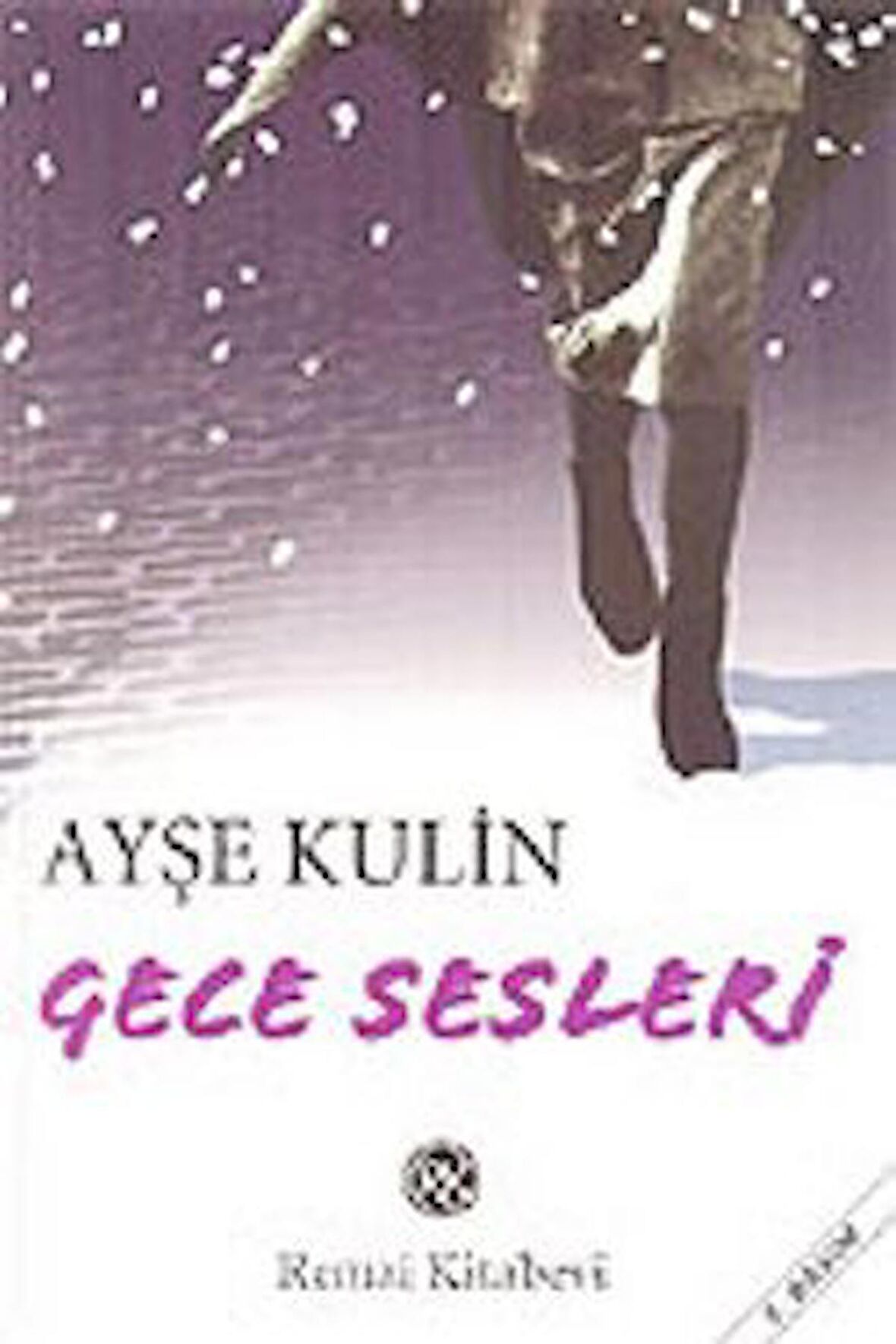 Gece Sesleri - Ayşe Kulin