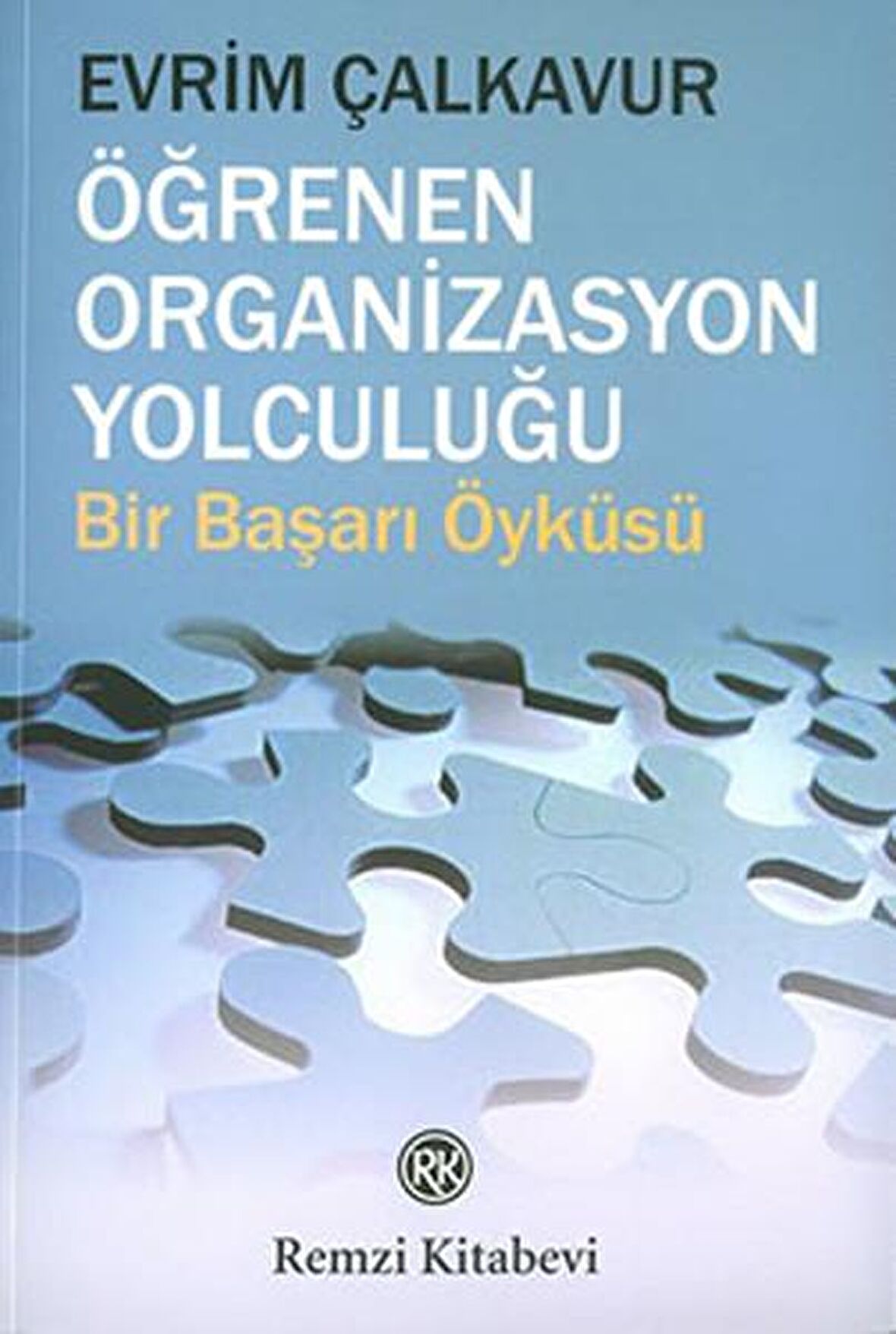 Öğrenen Organizasyon Yolculuğu