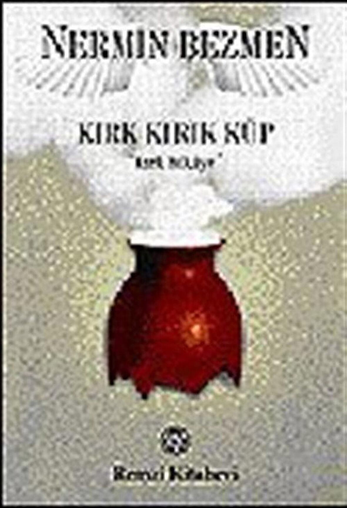 Kırk Kırık Küp / Kırk Hikaye