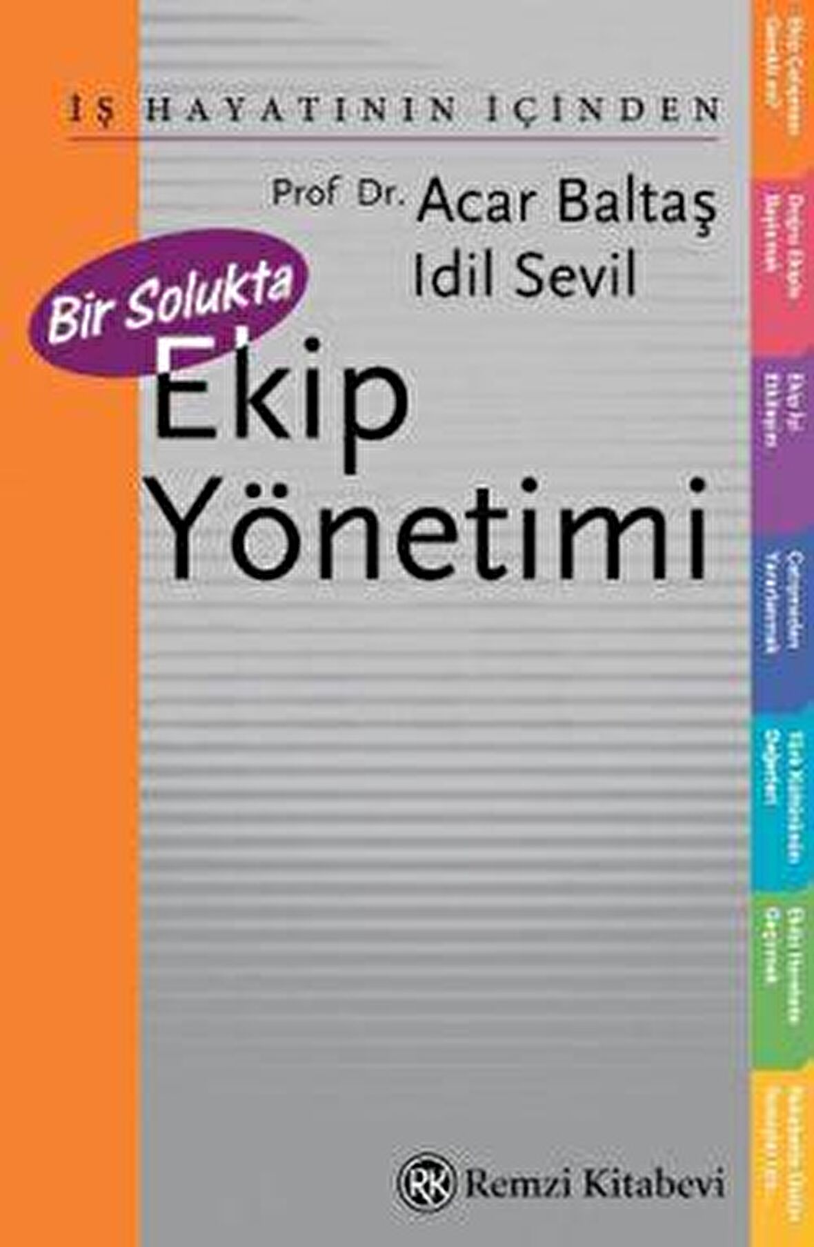 Bir Solukta Ekip Yönetimi